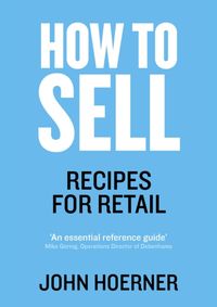 Kniha How to sell: Recipes for Retail