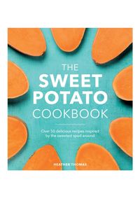 The Sweet Potato Cookbook