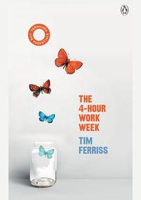 Kniha The 4-Hour Work Week: Classic Edition