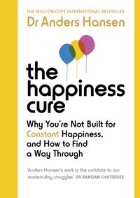 The Happiness Cure