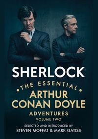 Sherlock: The Essential Arthur Conan Doyle Adventures Vol 2