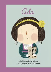 Ada Lovelace : My First Ada Lovelace