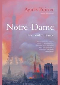 Notre-Dame : The Soul of France
