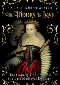 The Tudors in Love