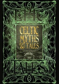 Celtic Myths and Tales