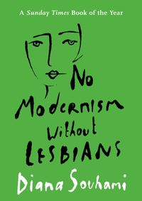 No Modernism without Lesbians