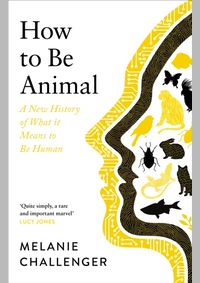 How to Be Animal