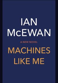Machines Like Me