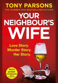 Your Neighbour’s Wife