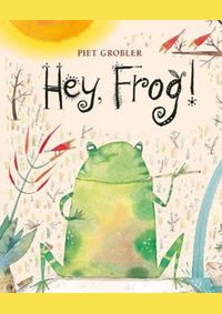Hey, Frog!