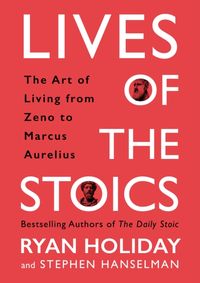 The Lives of the Stoics