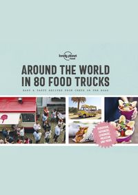 Around the World in 80 Food Trucks 1