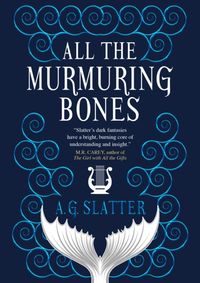 All the Murmuring Bones