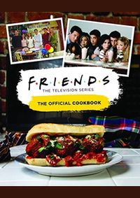 Kniha Friends: The Official Cookbook