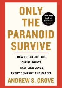 Only the Paranoid Survive