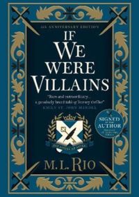 If We Were Villains - Illustrated Edition: The sensational TikTok Book Club pick