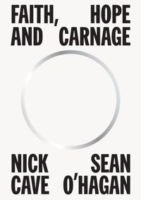 Faith, Hope and Carnage