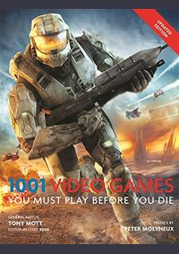 1001: Video Games You Must Play Before You Die