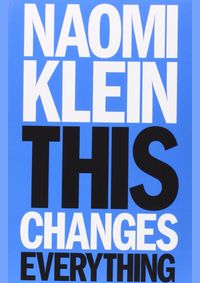 This Changes Everything kúpite na Knihyprekazdeho.sk
