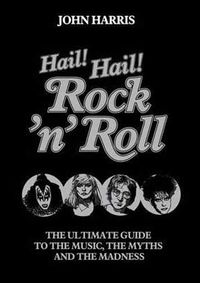 Kniha Hail Hail Rock N' Roll
