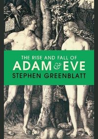 The Rise and Fall of Adam and Eve