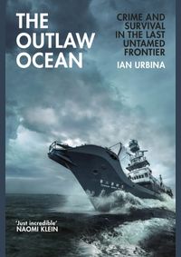 The Outlaw Ocean