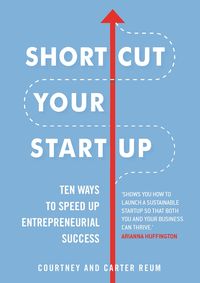 Shortcut Your Startup
