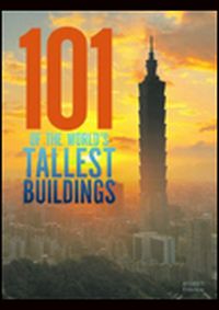 101 of the Worlds Tallest Buildings