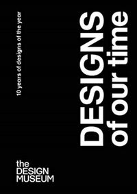 Designs of our Time