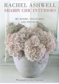 Rachel Ashwells Shabby Chic Interiors