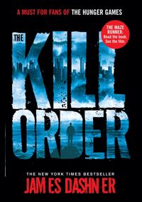 Kniha Maze Runner Prequel - Kill Order