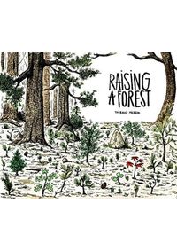 Raising a Forest