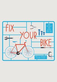 Kniha Fix Your Bike : Repairs and Maintenance for Happy Cycling