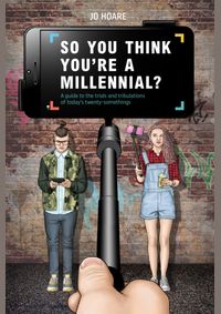 So You Think Youre a Millennial