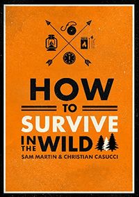 How to Live in the Woods