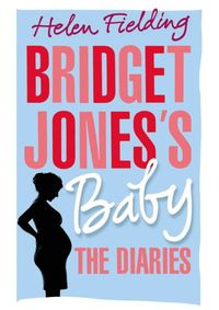 Bridget Joness Baby the Diaries