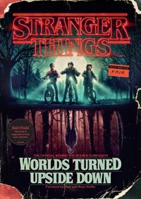 Kniha Stranger Things: Worlds Turned Upside Do