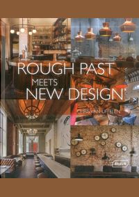 Rough Past meets New Design