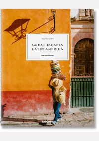 Kniha Great Escapes Latin America. The Hotel Book