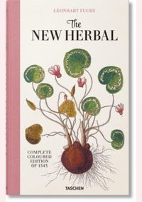 Leonhart Fuchs. The New Herbal