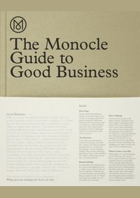 The Monocle Guide to Good Business