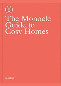 The Monocle Guide to Cosy Homes