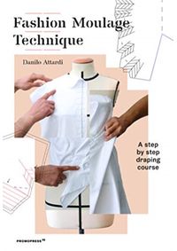 Fashion Moulage Technique