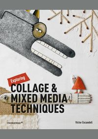 Exploring Collage and Mixed Media Techniques