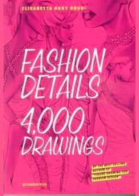 Fashion Details : 4000 Drawings