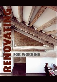 Kniha Renovating for Working