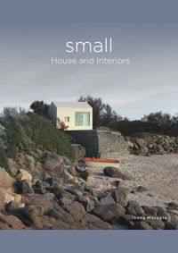 Small: House And Interiors