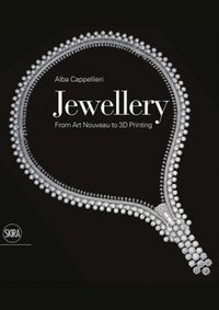 Jewellery: From Art Nouveau to 3D Printing