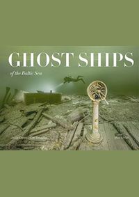 Ghost Ships of the Baltic Sea