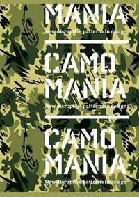 Camo Mania: New disruptive patterns in design
